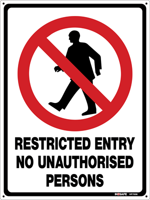 PROHIBITION - Restricted Entry No Unathorised… Sign |Westpeak™ New Zealand